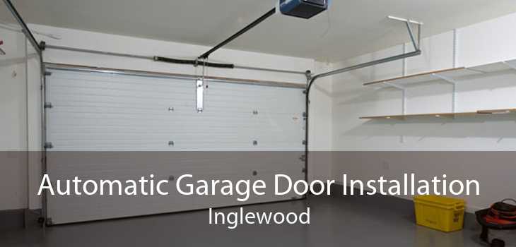 Automatic Garage Door Installation Inglewood