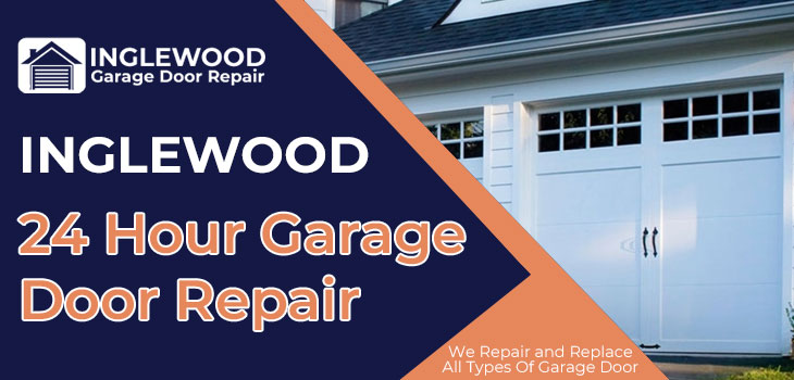 24 Hour Garage Door Repair Inglewood, Garage Door Experts